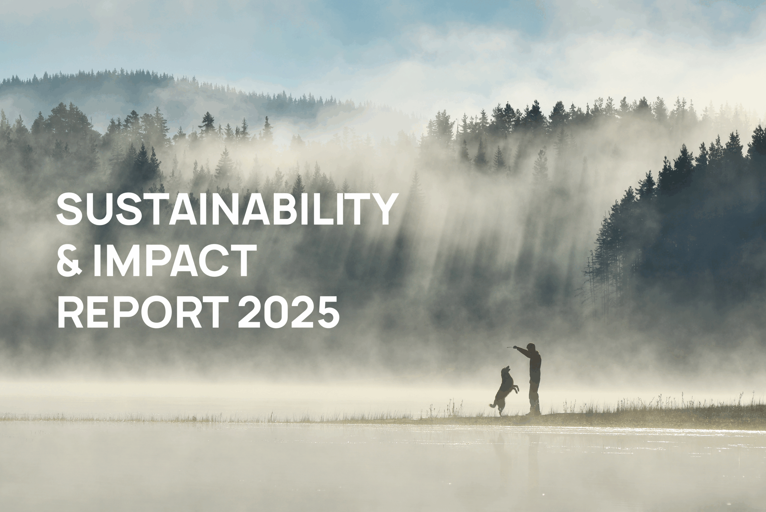 OUR SUSTAINABILITY & IMPACT REPORT 2025